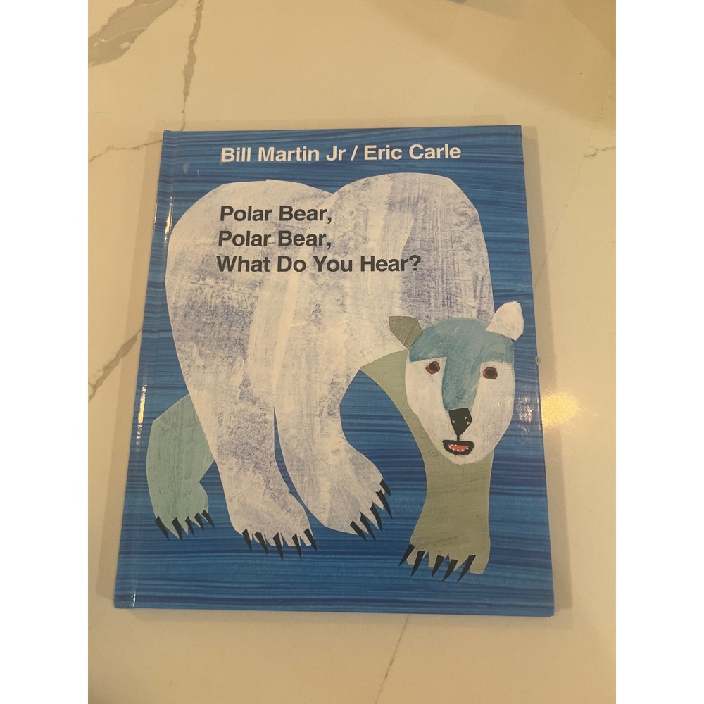 Polar Bear Polar Bear What Do‎ You Hear Eric Carle Bill Martin Jr Hardcover Book